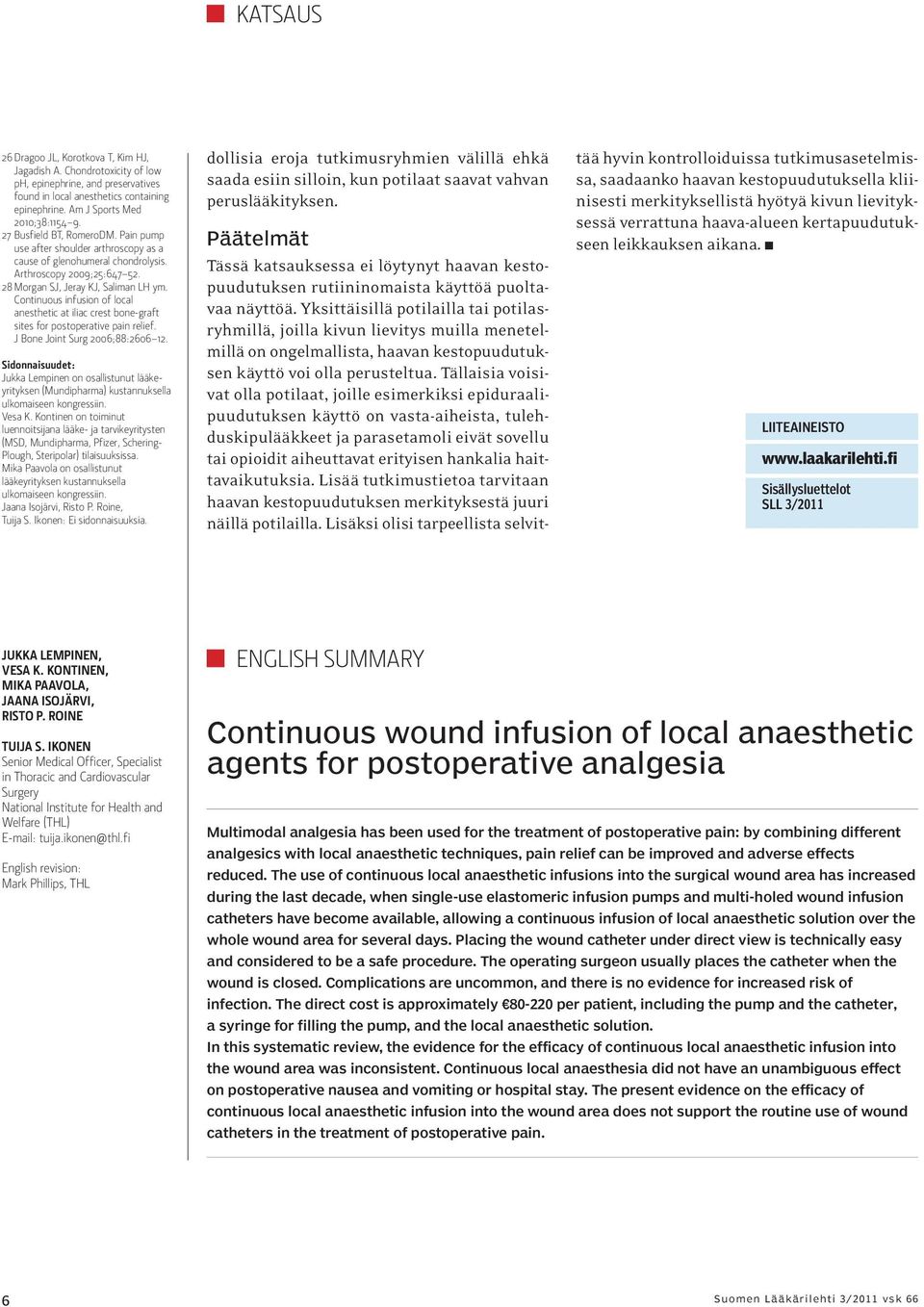 Continuous infusion of local anesthetic at iliac crest bone-graft sites for postoperative pain relief. J Bone Joint Surg 2006;88:2606 12.