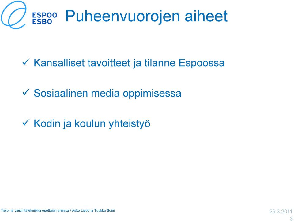 Kodin ja koulun yhteistyö Tieto- ja