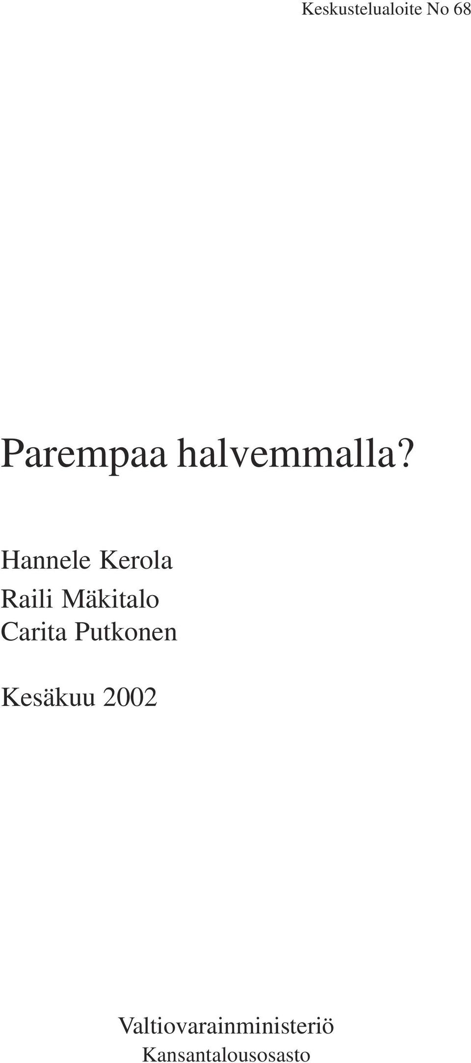 Hannele Kerola Raili Mäkitalo Carita