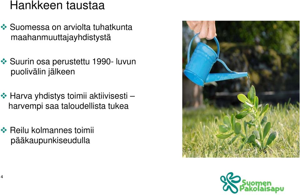 puolivälin jälkeen Harva yhdistys toimii aktiivisesti