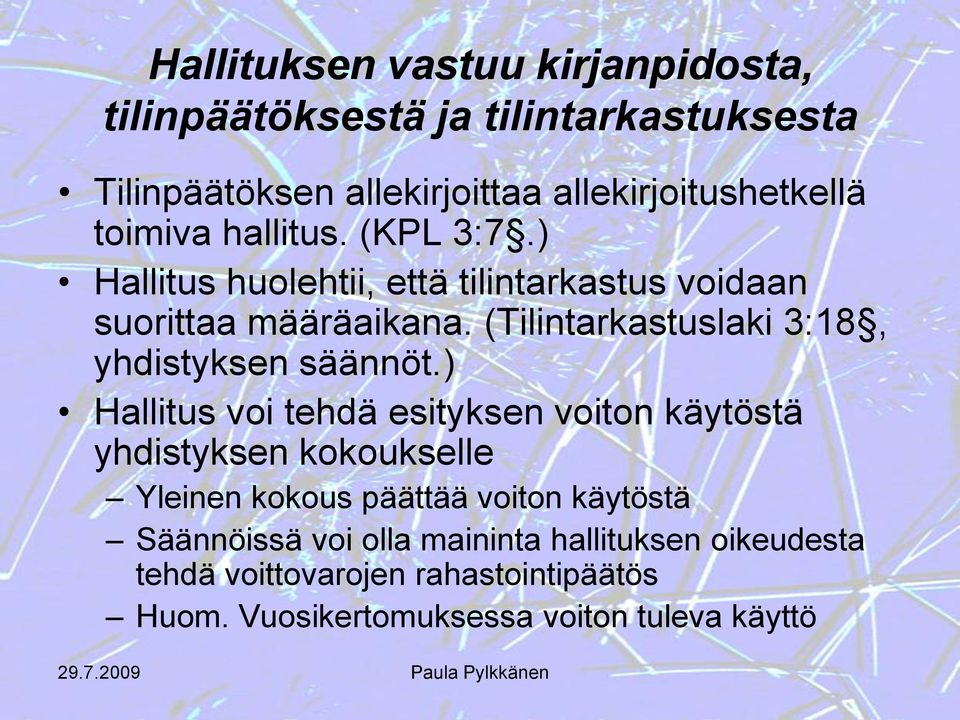 (Tilintarkastuslaki 3:18, yhdistyksen säännöt.