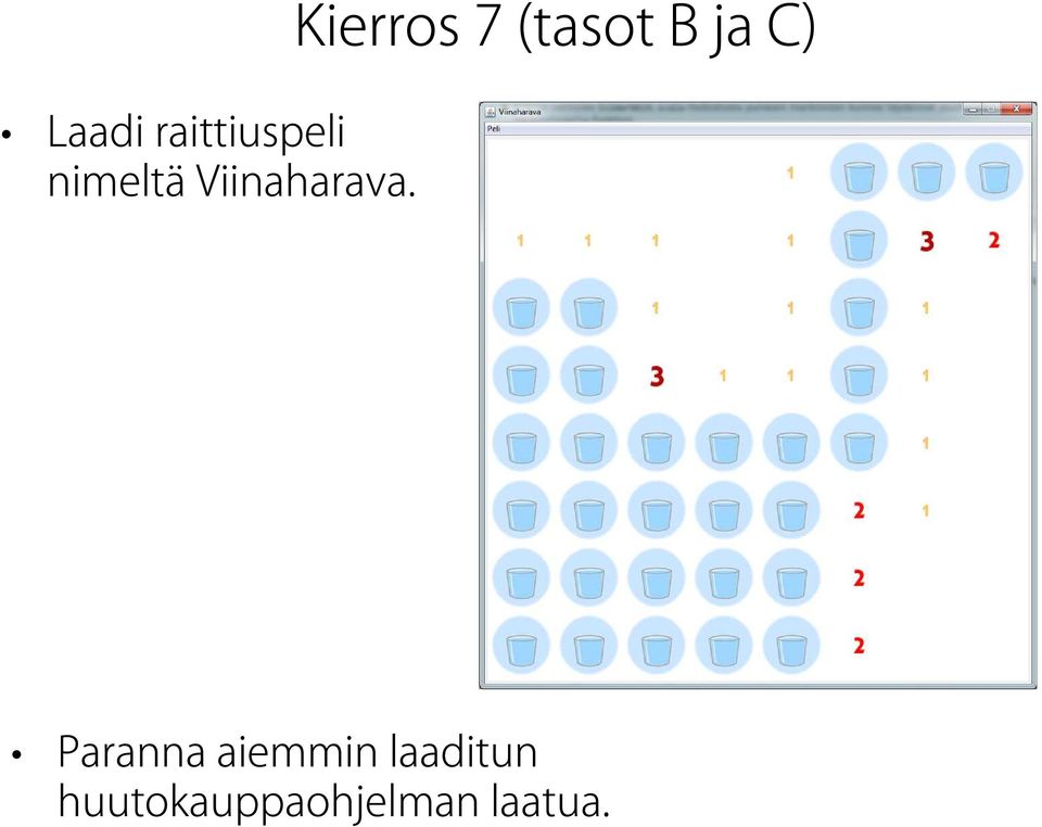 Kierros 7 (tasot B ja C)