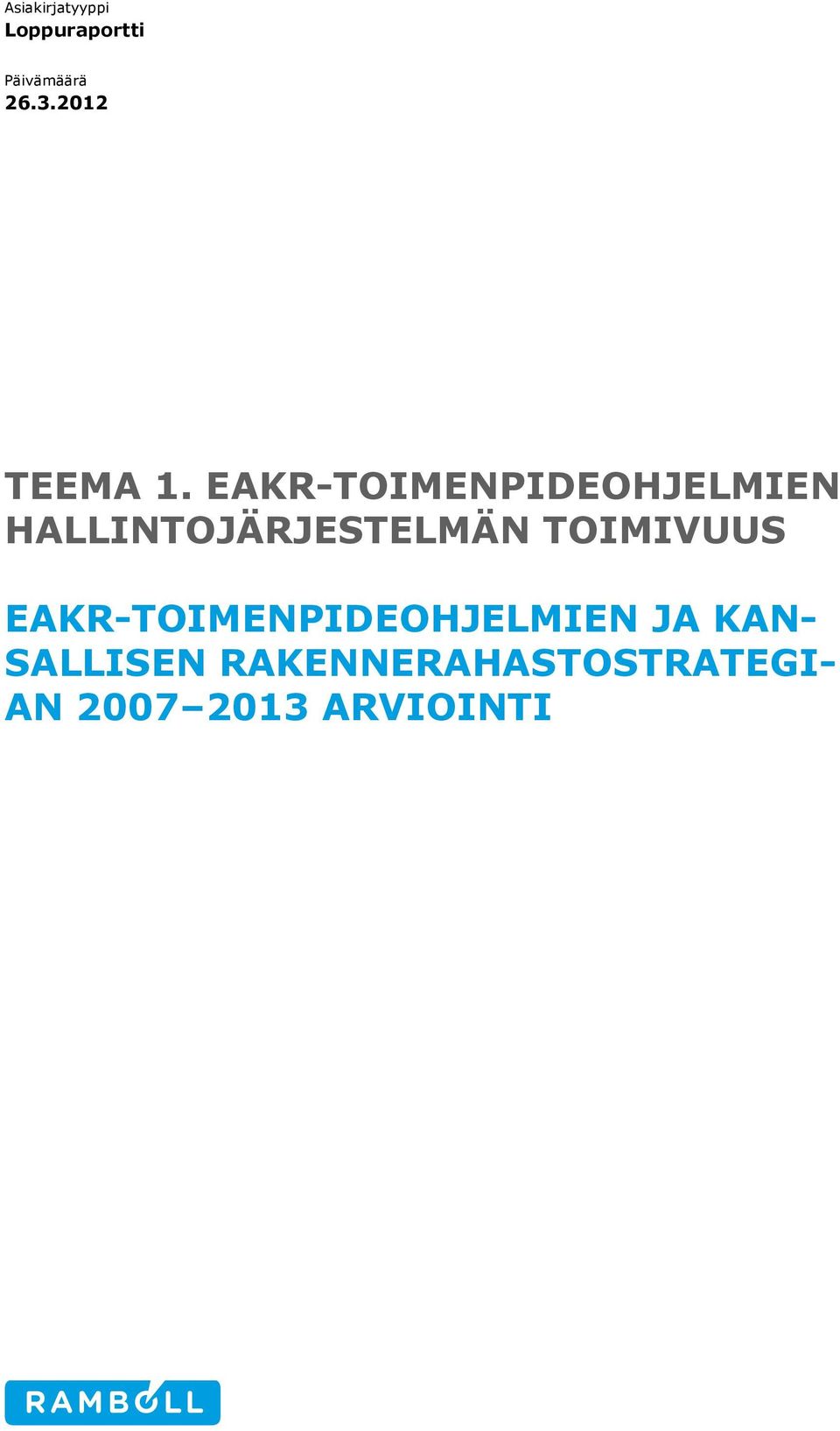 EAKR-TOIMENPIDEOHJELMIEN HALLINTOJÄRJESTELMÄN