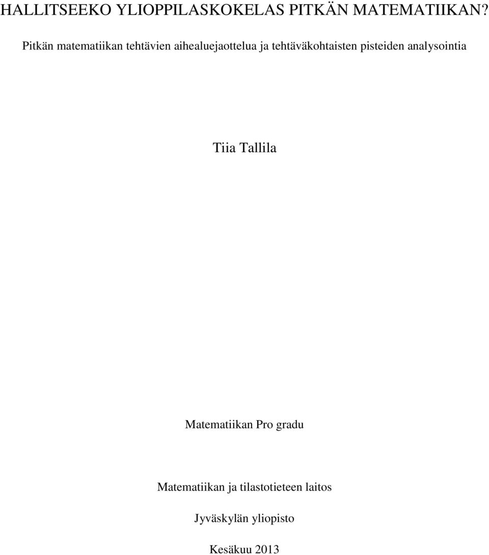 tehtäväkohtaisten pisteiden analysointia Tiia Tallila