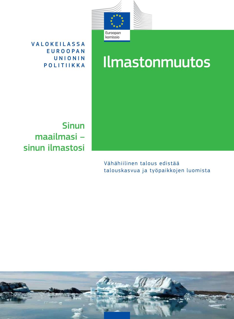 maailmasi sinun ilmastosi Vähähiilinen