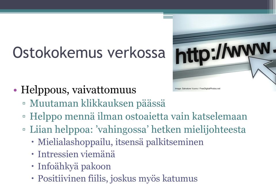 vahingossa hetken mielijohteesta Mielialashoppailu, itsensä