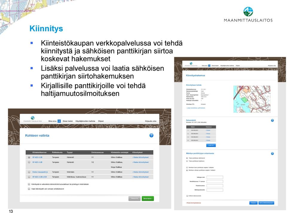 hakemukset Lisäksi palvelussa voi laatia sähköisen panttikirjan