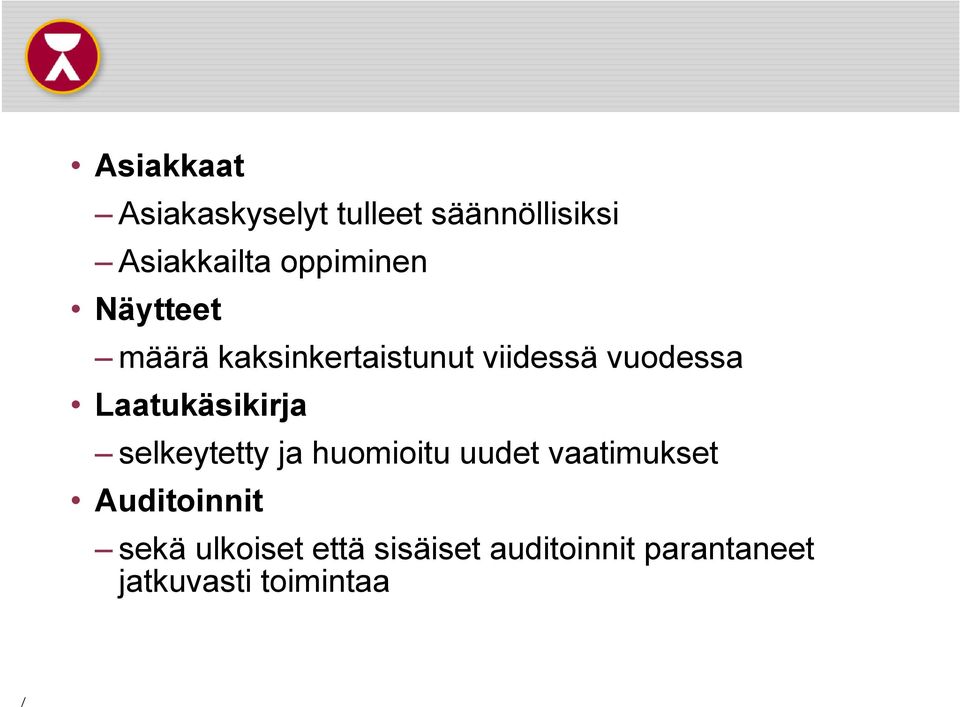 Laatukäsikirja selkeytetty ja huomioitu uudet vaatimukset