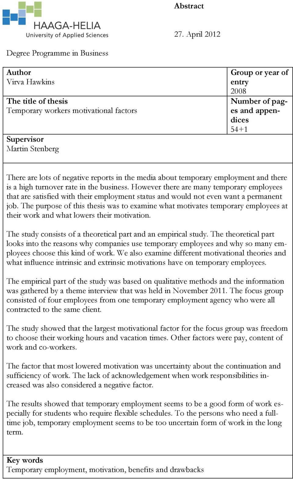 appendices 54+1 There are lots of negative reports in the media about temporary employment and there is a high turnover rate in the business.