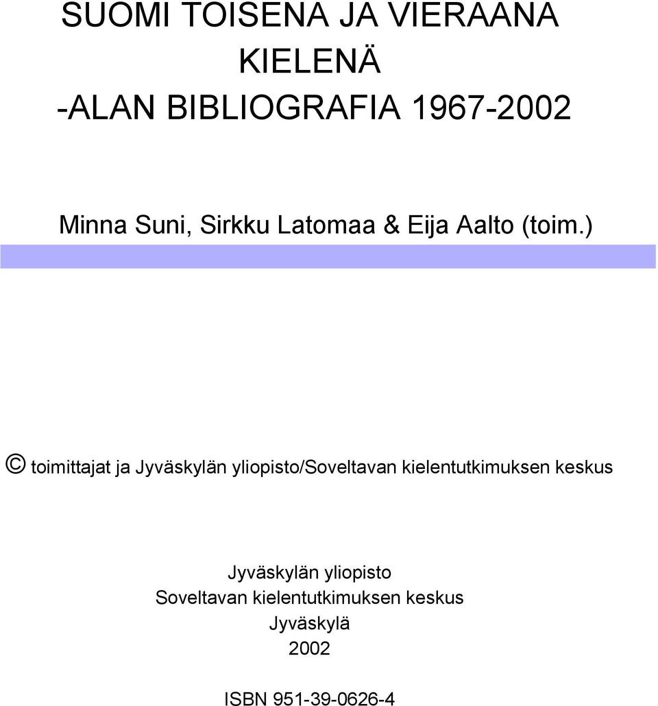 ) toimittajat ja Jyväskylän yliopisto/soveltavan kielentutkimuksen