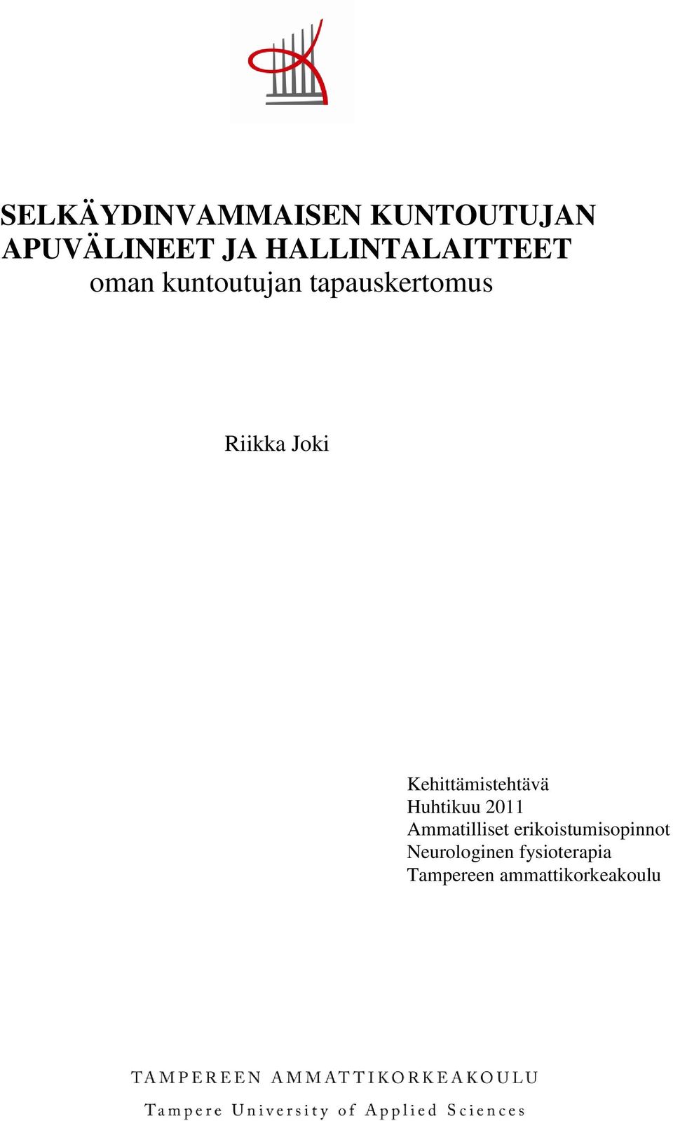 Joki Kehittämistehtävä Huhtikuu 2011 Ammatilliset