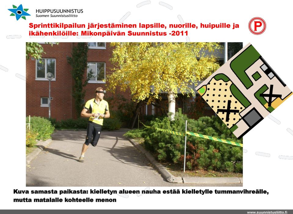 estää kielletylle