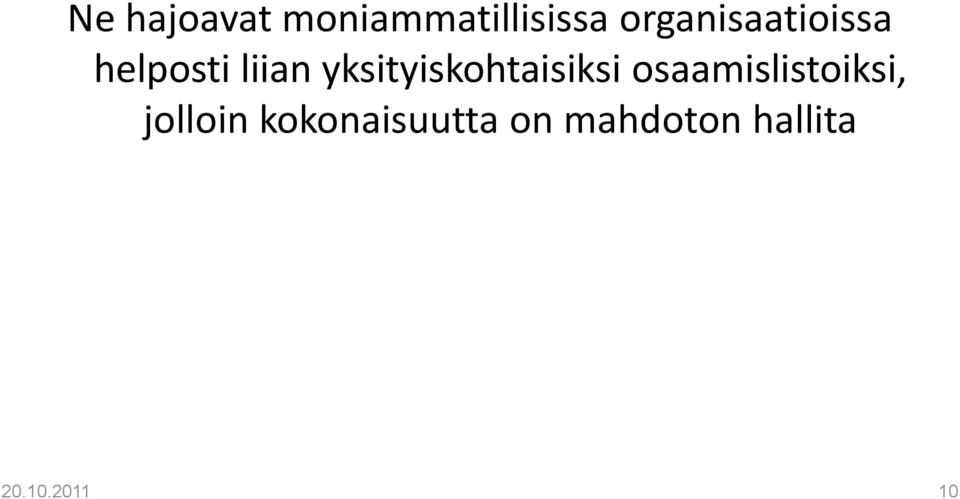 yksityiskohtaisiksi osaamislistoiksi,