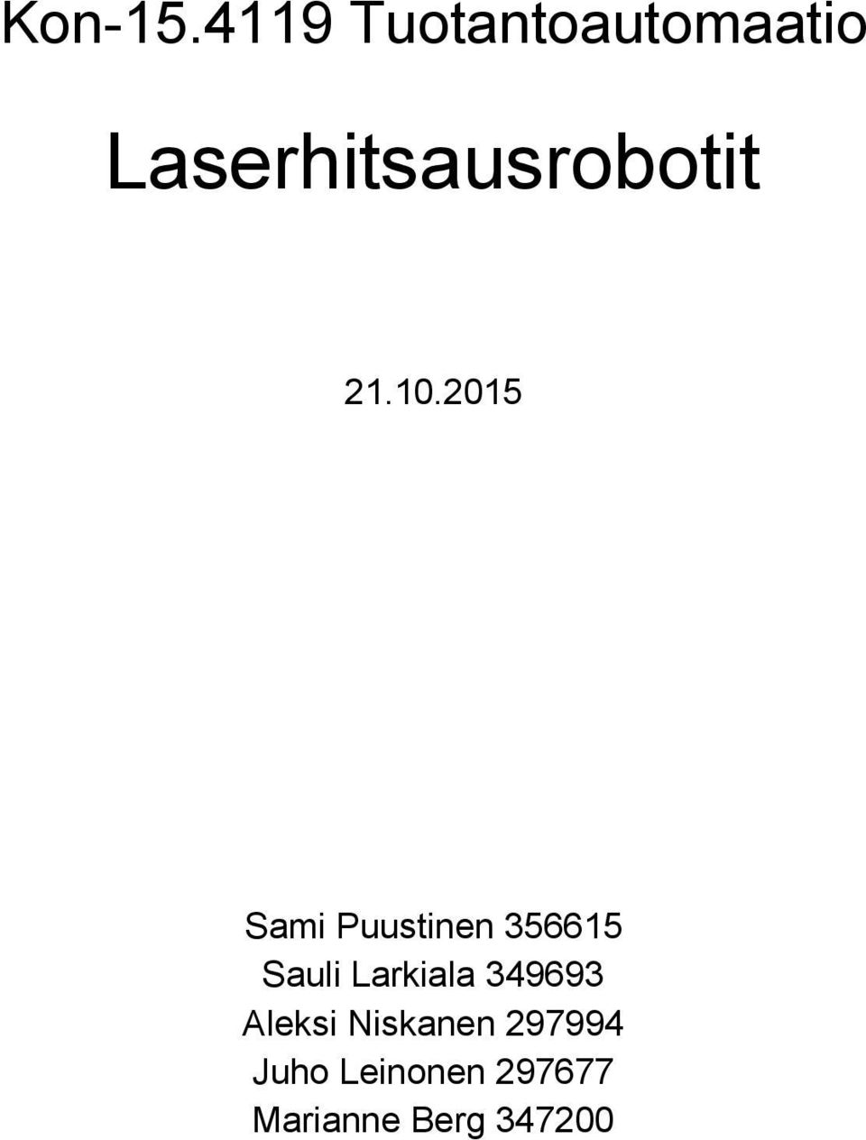 Laserhitsausrobotit 21.10.