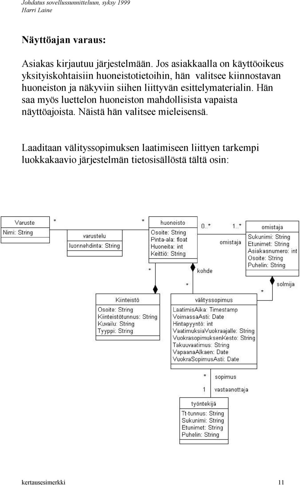 näkyviin siihen liittyvän esittelymaterialin.