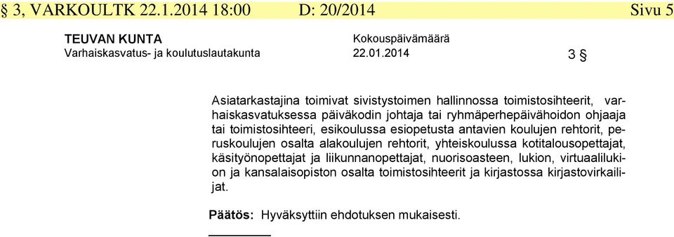 Sivu 5 Varhaiskasvatus- ja koulutuslautakunta 22.01.