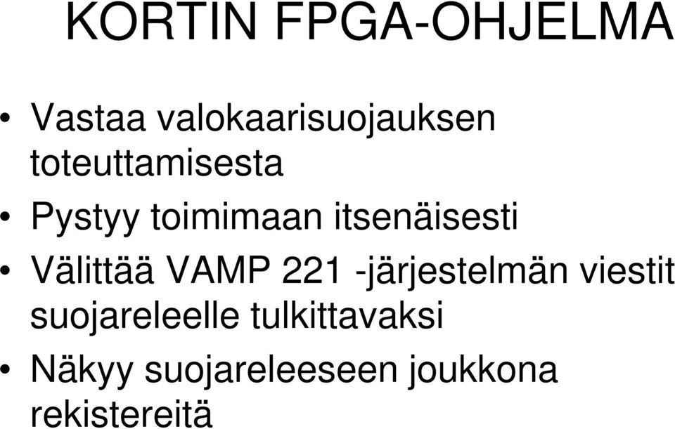 Välittää VAMP 221 -järjestelmän viestit