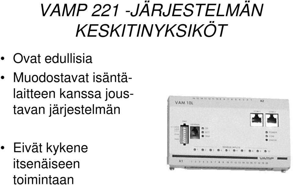 kanssa jous- tavan järjestelmän