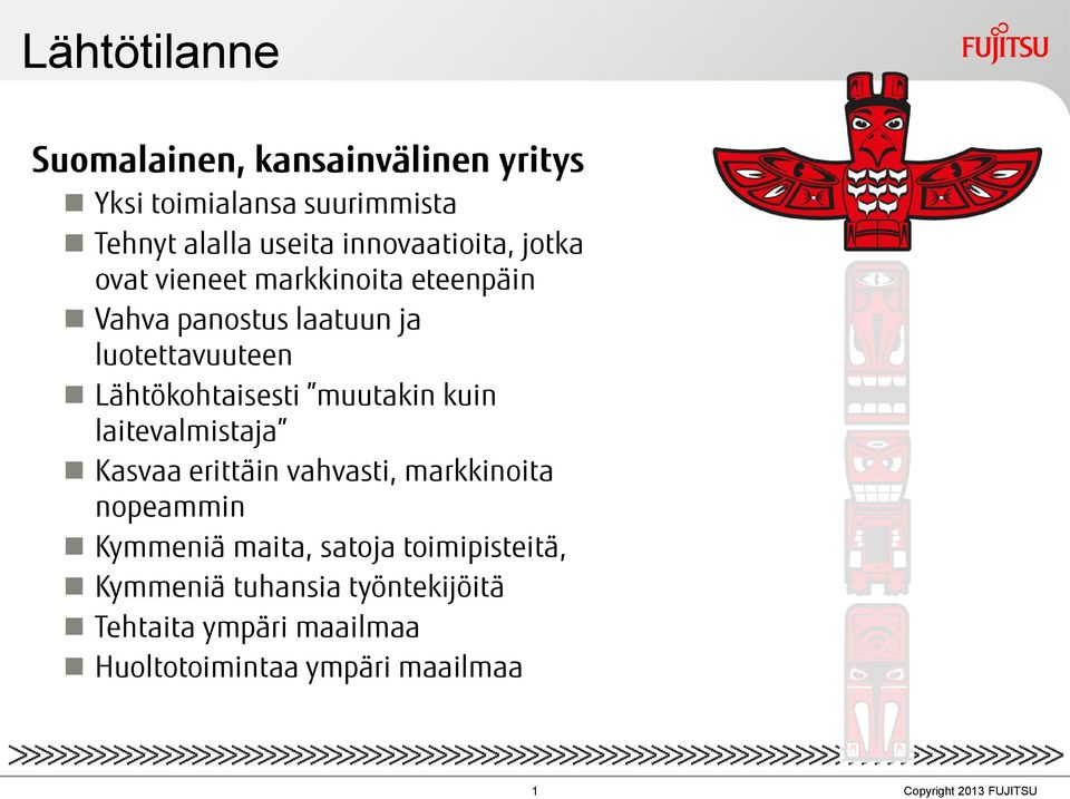 Lähtökohtaisesti muutakin kuin laitevalmistaja Kasvaa erittäin vahvasti, markkinoita nopeammin Kymmeniä