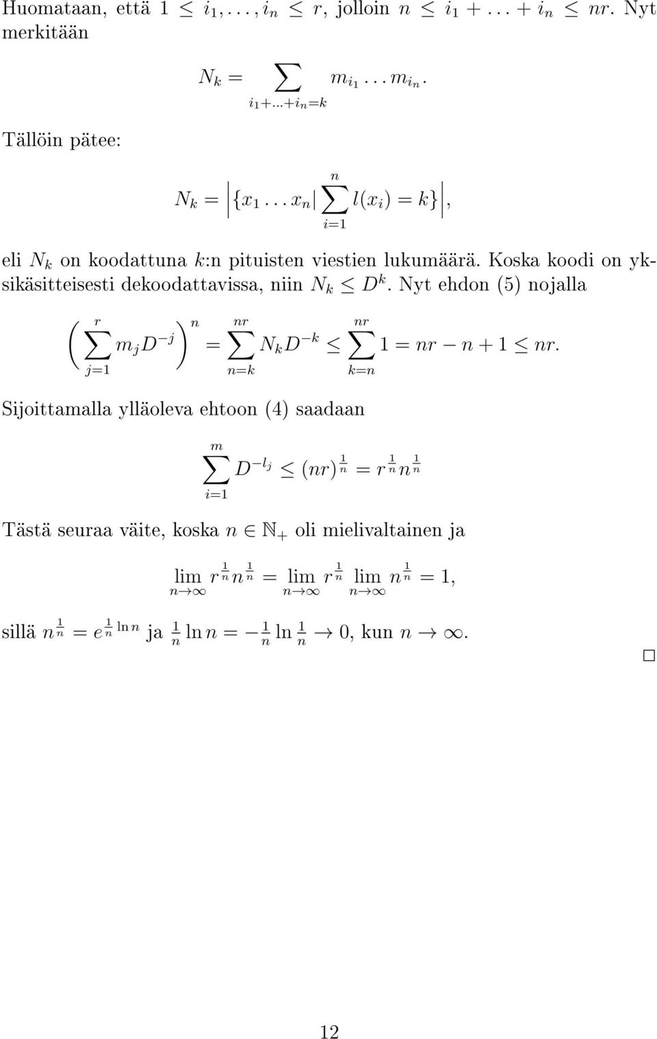 Nyt ehdon (5) nojalla ( r ) n nr nr m j D j = N k D k 1 = nr n + 1 nr.