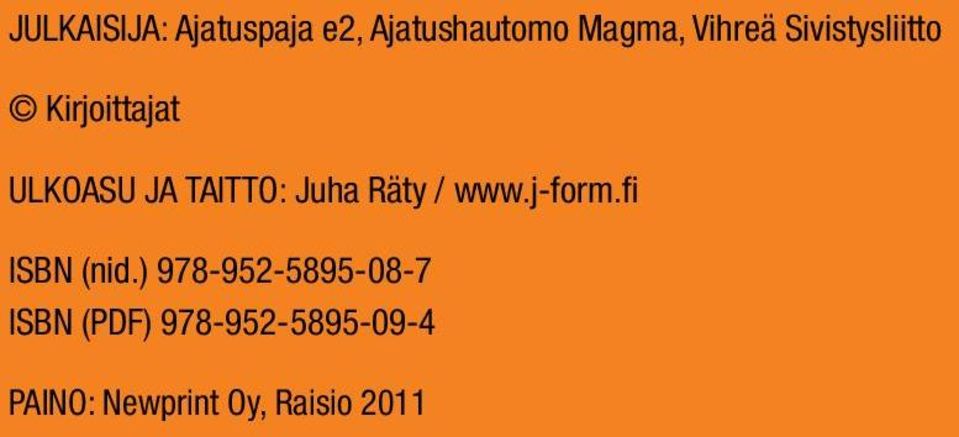 Räty / www.j-form.fi ISBN (nid.