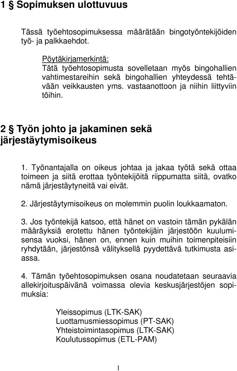 2 Työn johto ja jakaminen sekä järjestäytymisoikeus 1.