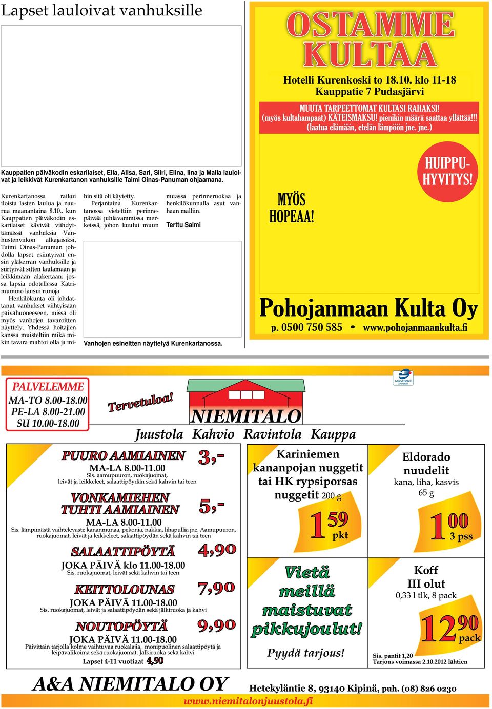 Taimi Oinas-Panuman ohjaamana. Kurenkartanossa raikui iloista lasten laulua ja naurua maanantaina 8.10.