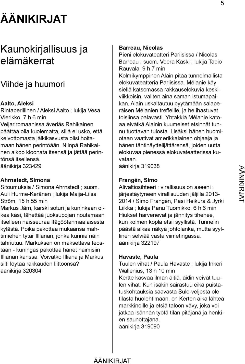 äänikirja 323429 Ahrnstedt, Simona Sitoumuksia / Simona Ahrnstedt ; suom.