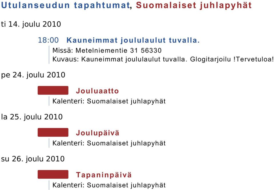 Jouluaatto Suomalaiset juhlapyhät Joulupäivä