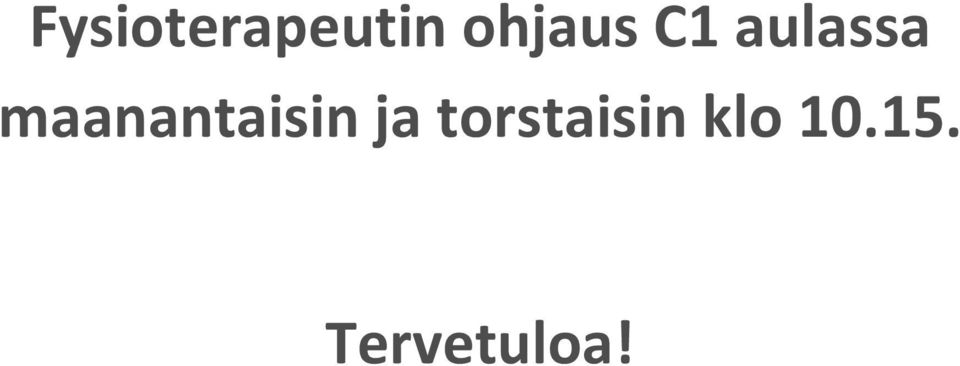 maanantaisin ja