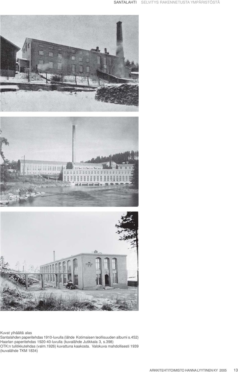 452) Haarlan paperitehdas 1920-40-luvulla (kuvalähde Jutikkala 3, s.