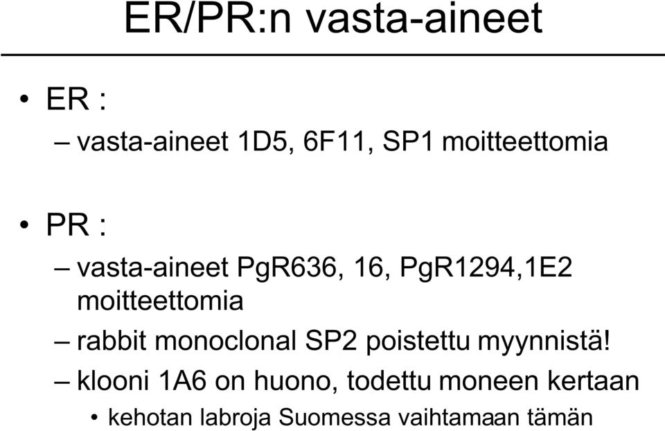 moitteettomia rabbit monoclonal SP2 poistettu myynnistä!