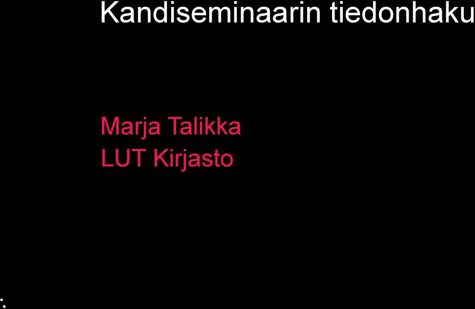 Talikka LUT