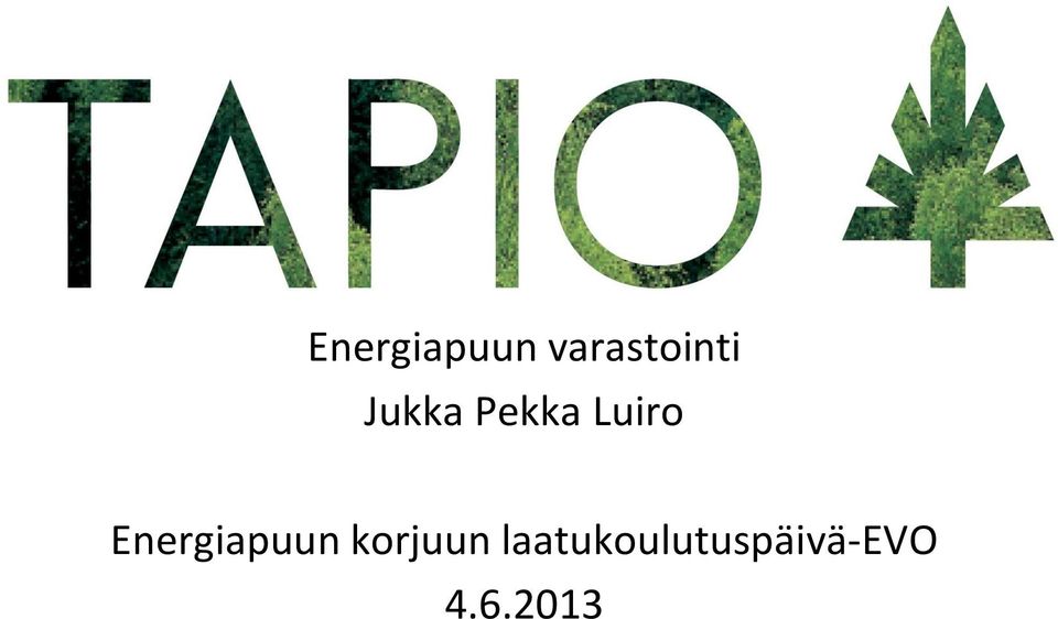 Energiapuun korjuun