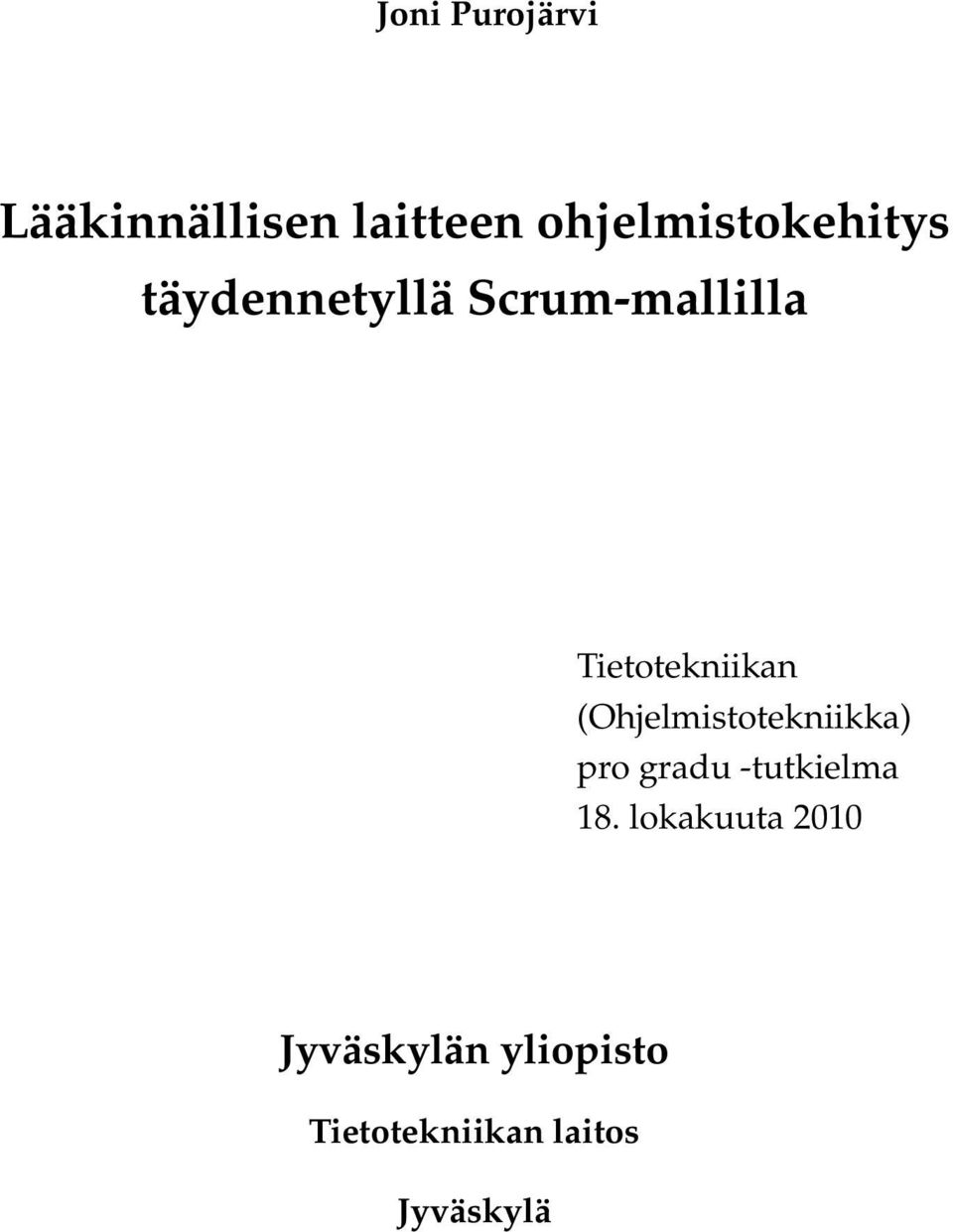 Tietotekniikan (Ohjelmistotekniikka) pro gradu