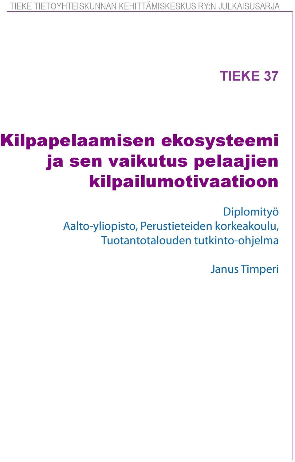 kilpailumotivaatioon Diplomityö Aalto-yliopisto,