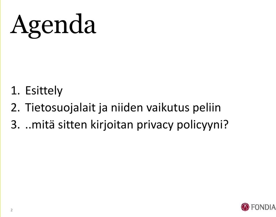 vaikutus peliin 3.