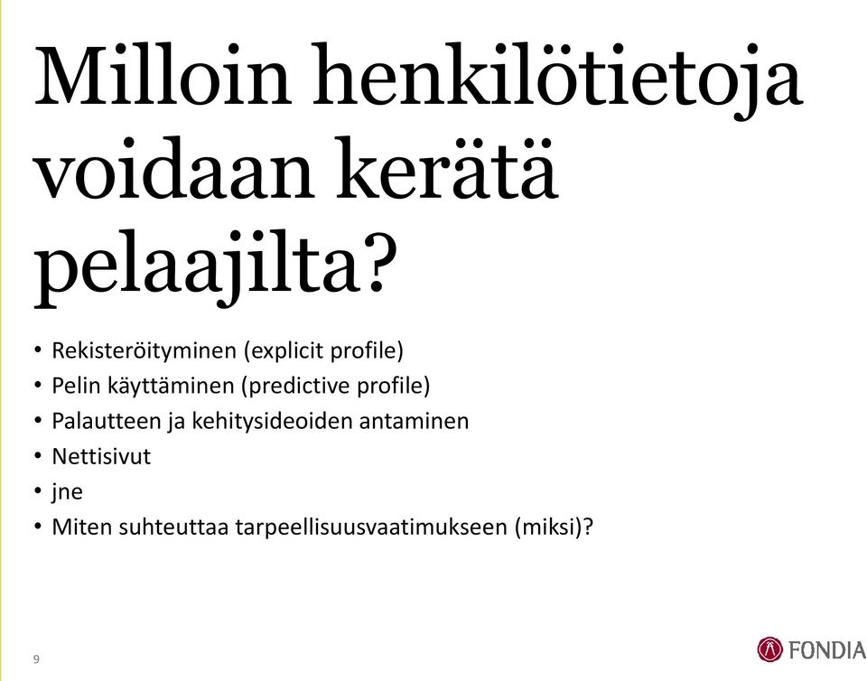 (predictive profile) Palautteen ja kehitysideoiden