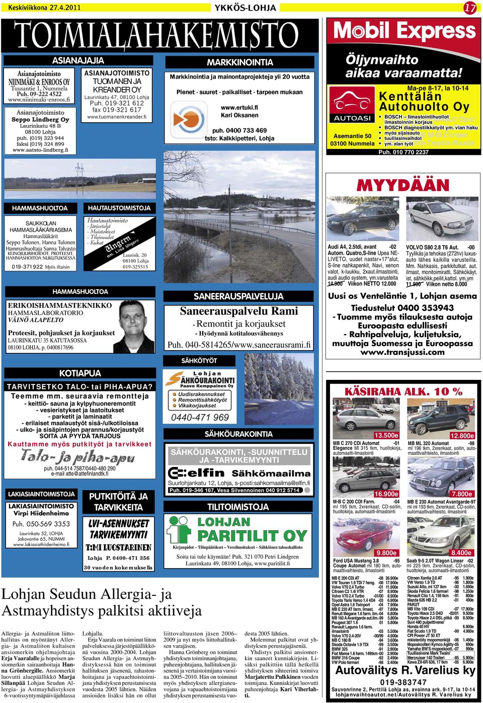fi MARKKINOINTIA Markkinointia ja mainontaprojekteja yli 20 vuotta Pienet - suuret - paikalliset - tarpeen mukaan www.ertuki.fi Kari Oksanen puh.