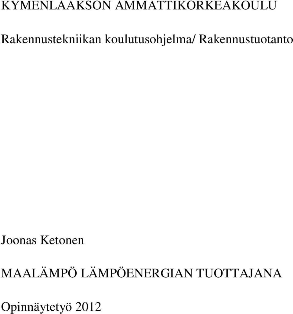 Rakennustuotanto Joonas Ketonen