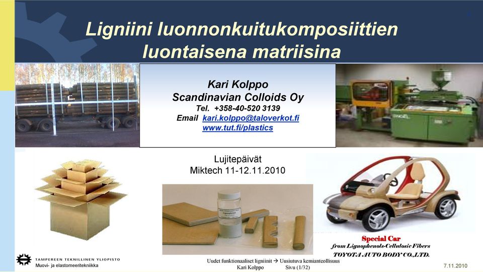 fi www.tut.fi/plastics Lujitepäivät Miktech 11-