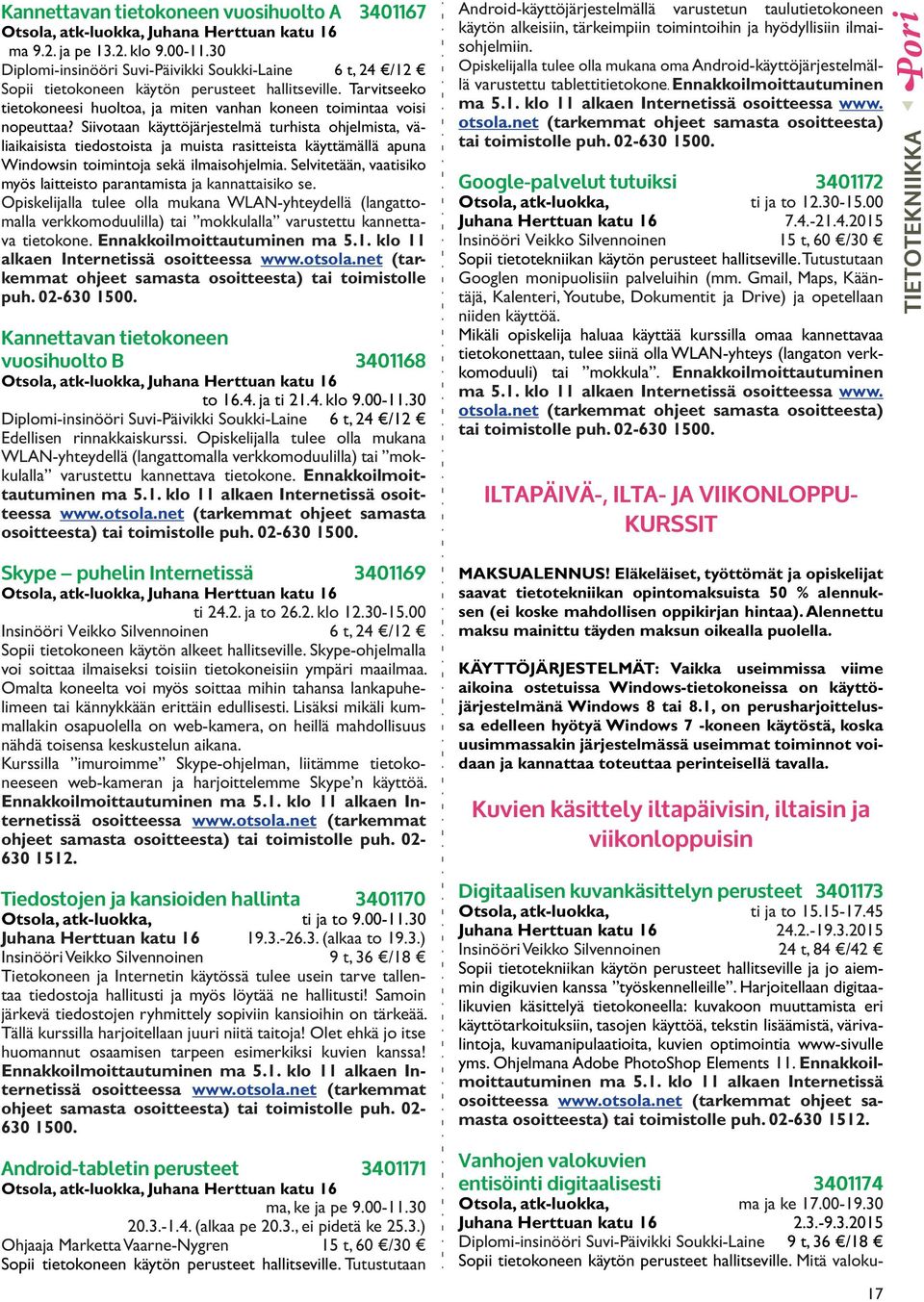 Siivotaan käyttöjärjestelmä turhista ohjelmista, väliaikaisista tiedostoista ja muista rasitteista käyttämällä apuna Windowsin toimintoja sekä ilmaisohjelmia.