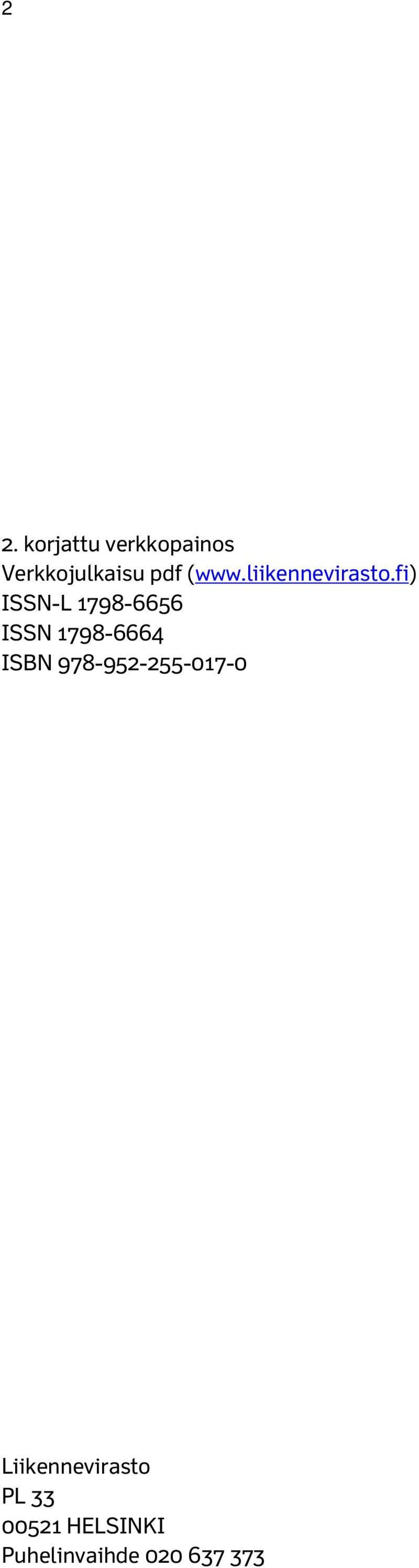 fi) ISSN-L 1798-6656 ISSN 1798-6664 ISBN