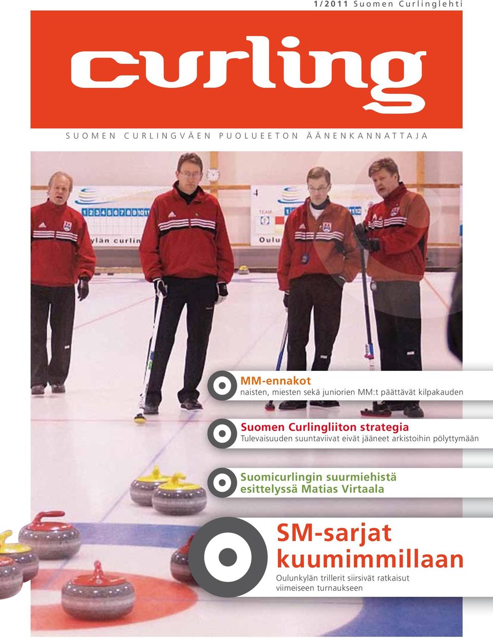 Curlingliiton strategia Tulevaisuuden suuntaviivat eivät jääneet arkistoihin pölyttymään Suomicurlingin