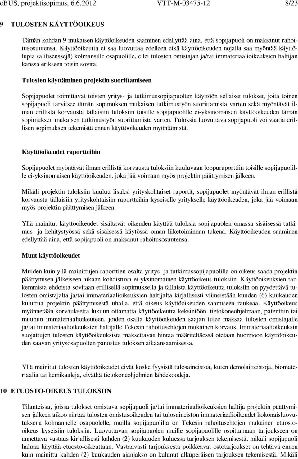 kanssa erikseen toisin sovita.