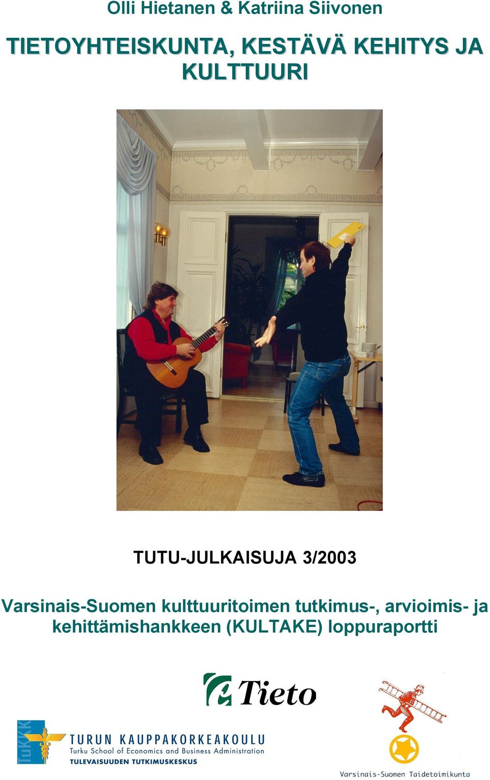 TUTU-JULKAISUJA 3/2003 Varsinais-Suomen