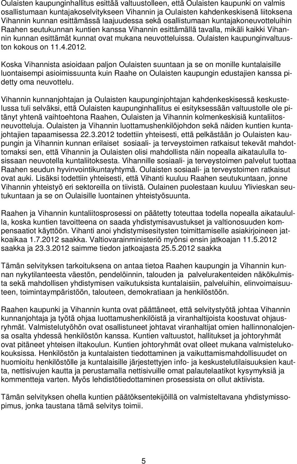Oulaisten kaupunginvaltuuston kokous on 11.4.2012.