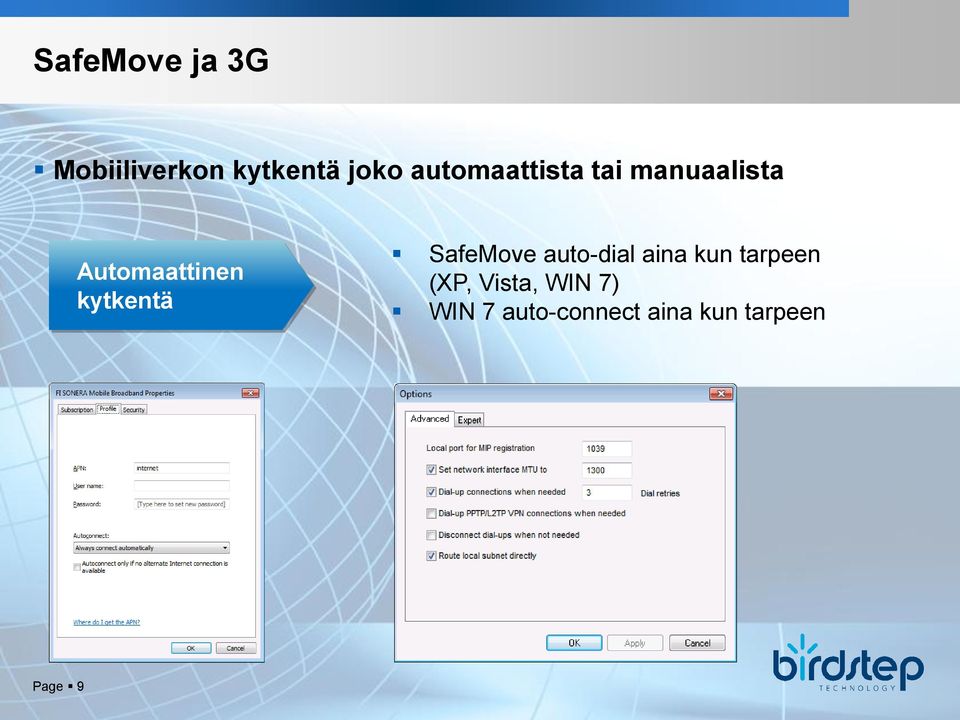 kytkentä SafeMove auto-dial aina kun tarpeen