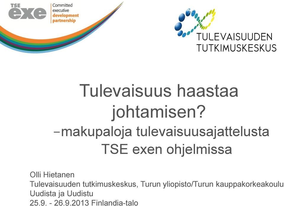 Olli Hietanen Tulevaisuuden tutkimuskeskus, Turun