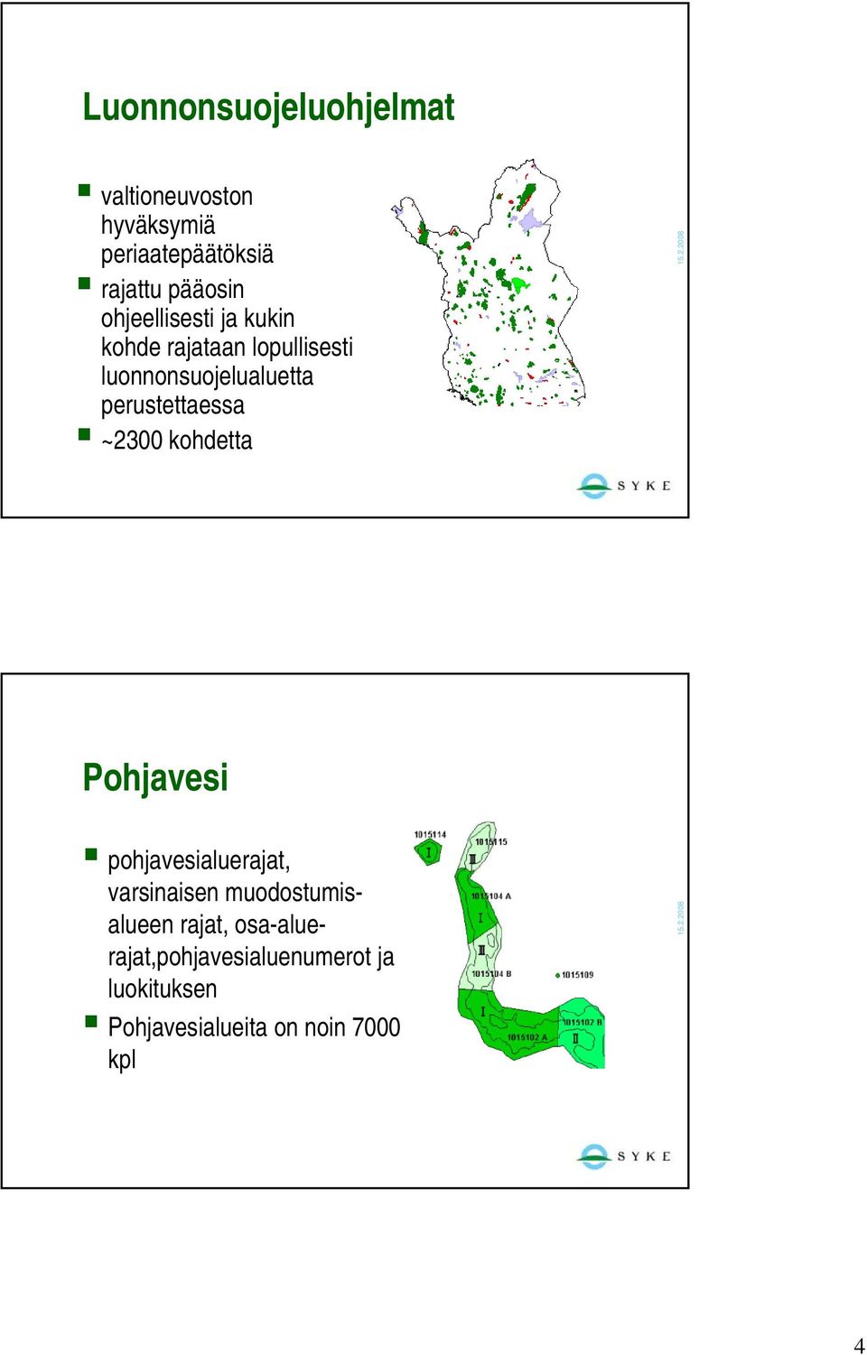 perustettaessa ~2300 kohdetta Pohjavesi pohjavesialuerajat, varsinaisen